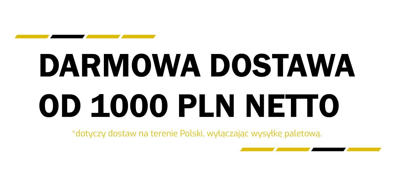 Darmowa dostawa powyżej 1000 PLN netto